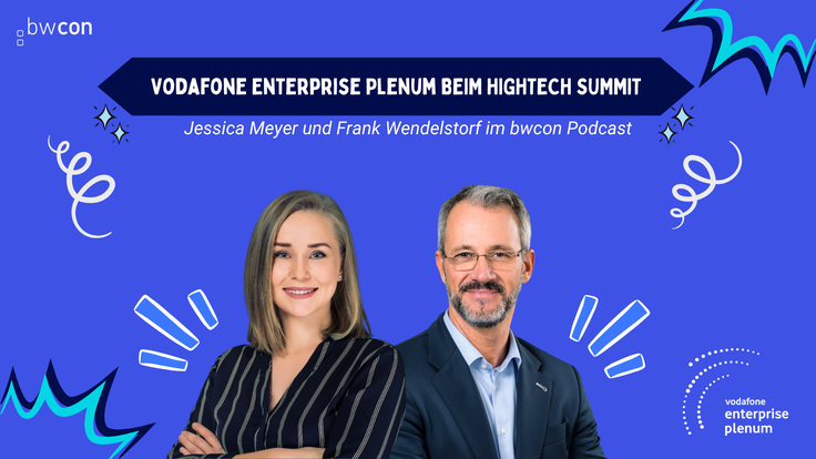 Vodafone Enterprise Plenum ist Lead-Sponsor beim Hightech Summit - Gespräch mit Frank Wendelstorf und Jessica Meyer