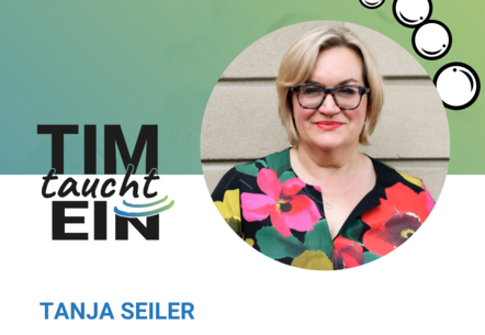 TIM taucht ein mit Tanja Seiler
